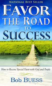 Favor: The Road To Success PB - Bob Buess